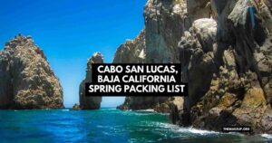 Cabo San Lucas Baja California Spring Packing List feat.jpg