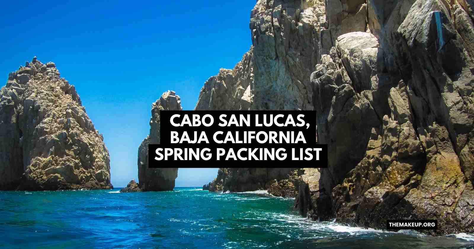 Cabo San Lucas Baja California Spring Packing List