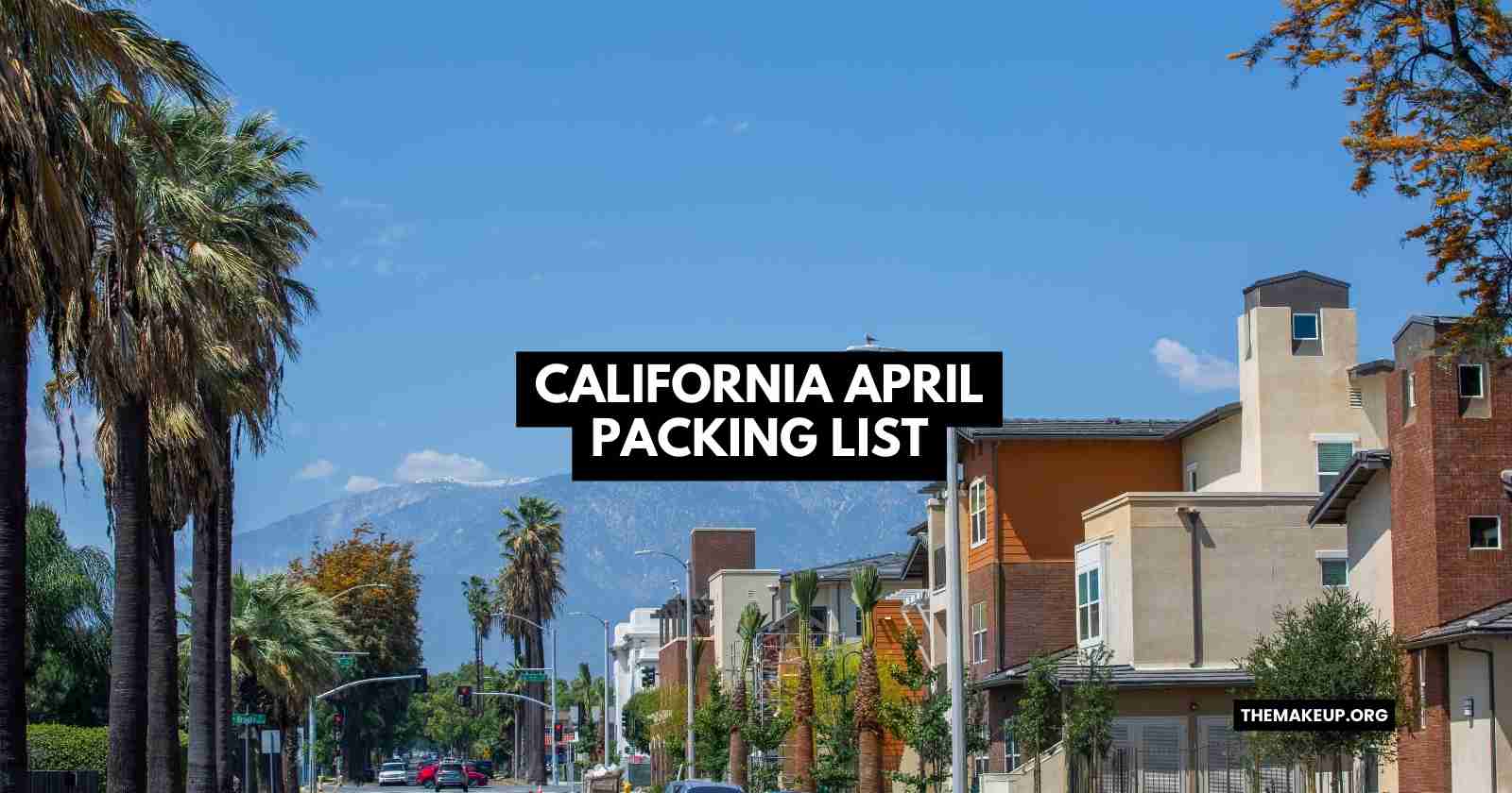 California April Packing List