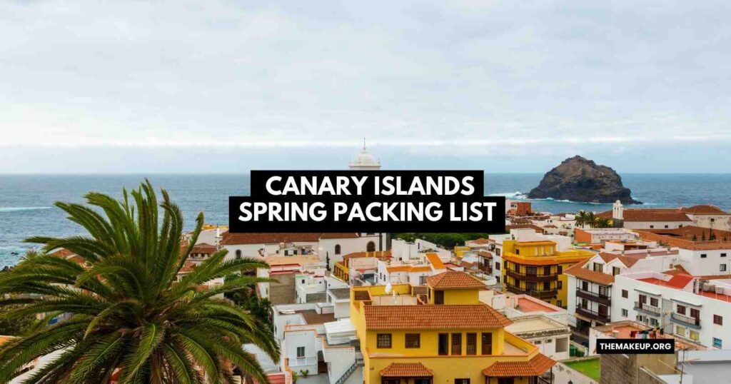 Canary Islands Spring Packing List feat.jpg
