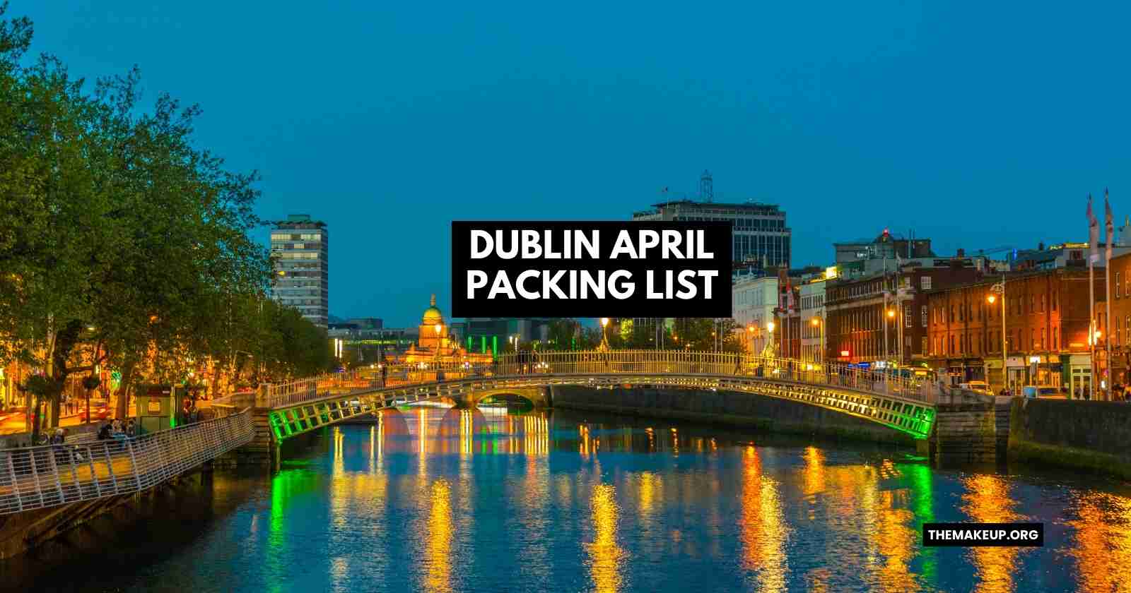 Dublin April Packing List