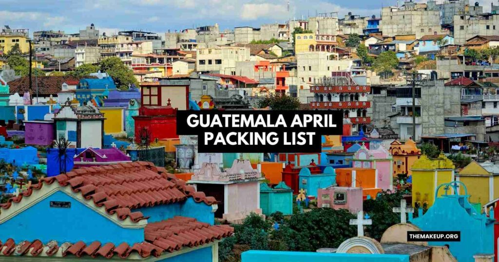 Guatemala April Packing List feat.jpg