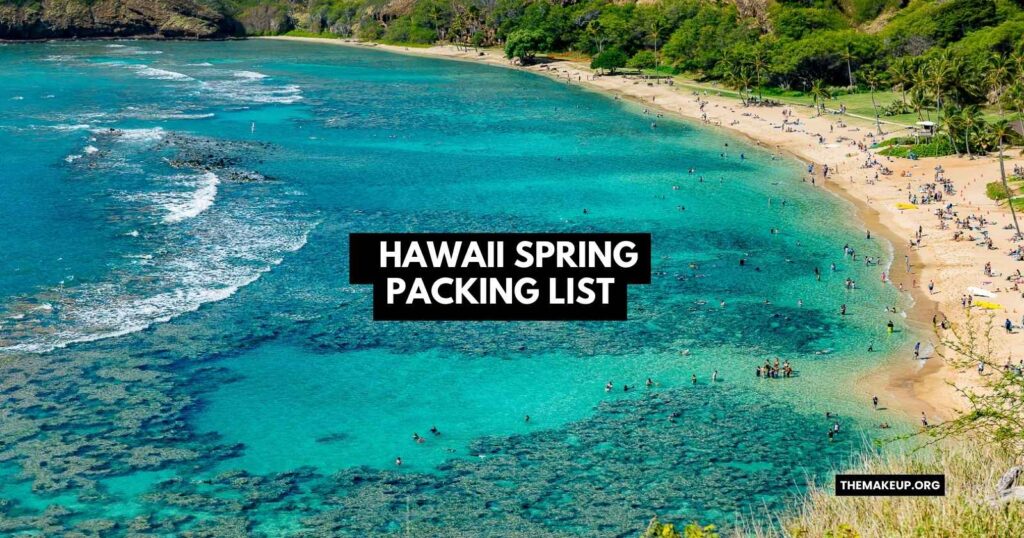 Hawaii Spring Packing List Feat