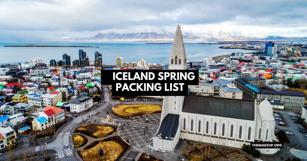 Iceland Spring Packing List feat