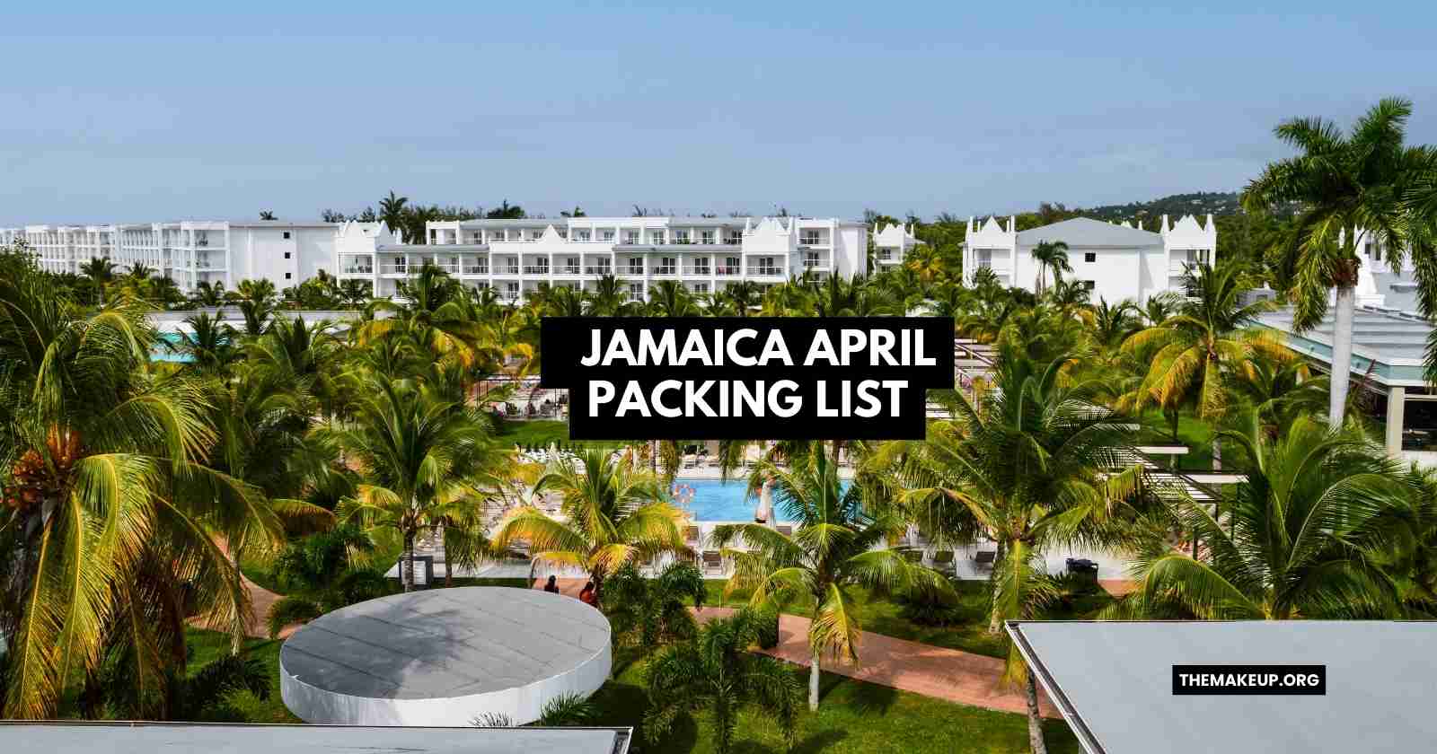 Jamaica April Packing List