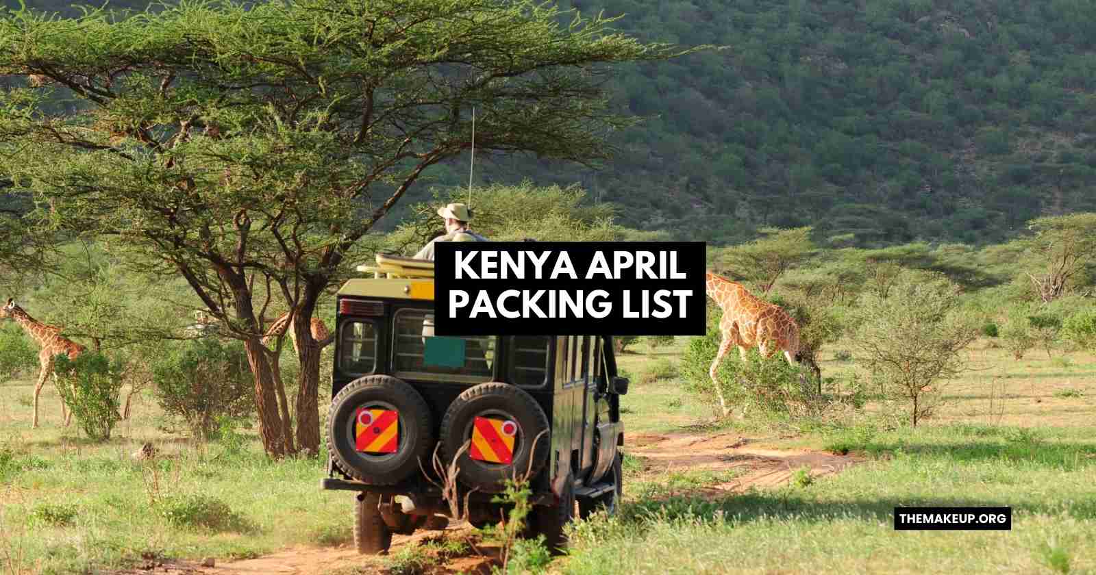 Kenya April Packing List