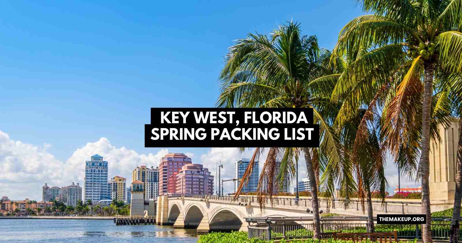 Key West Florida Spring Packing List