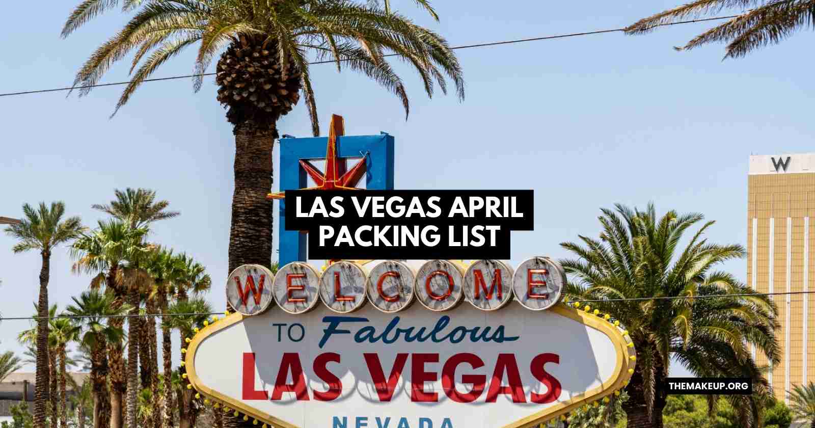 Las Vegas April Packing List