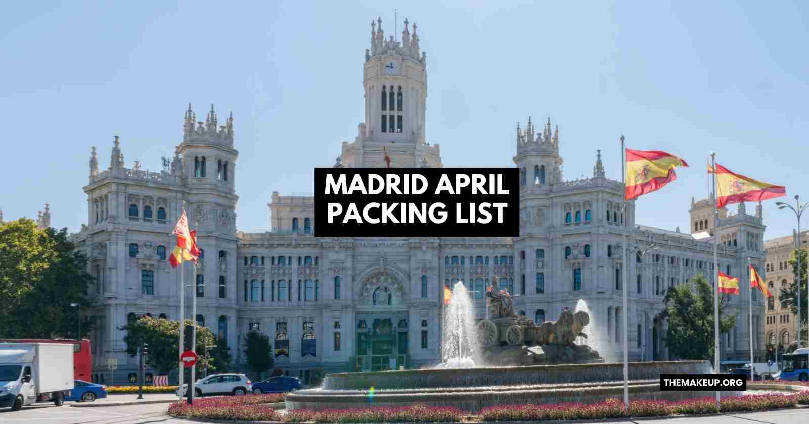 Madrid April Packing List