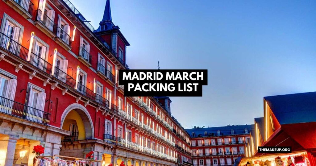 Madrid March Packing List feat