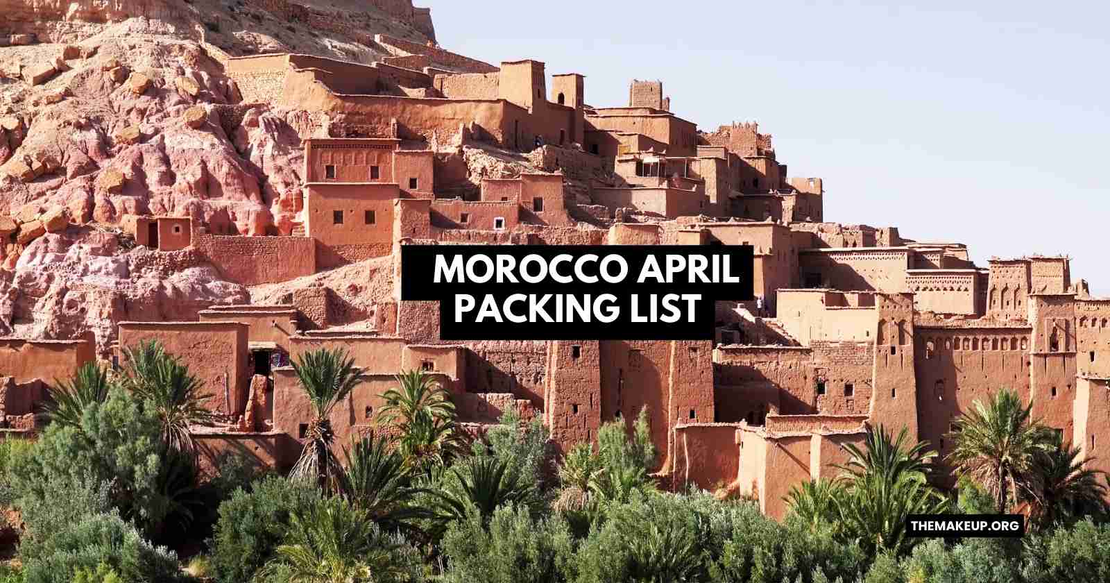 Morocco April Packing List