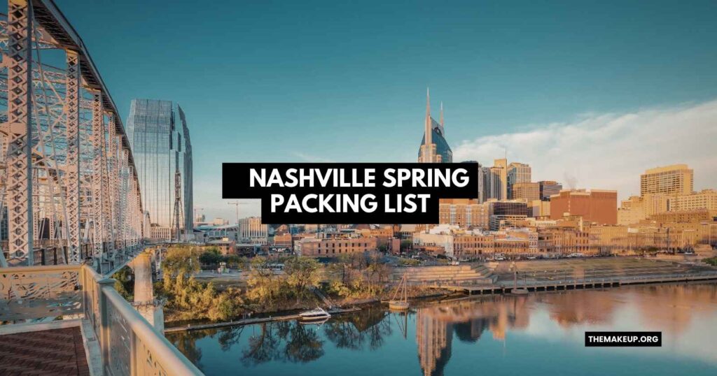 Nashville Spring Packing List feat
