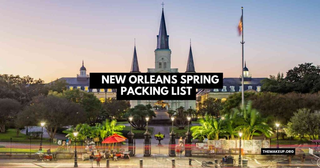 New Orleans Spring Packing List feat.jpg