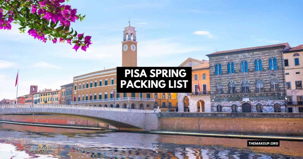Pisa Spring Packing List Feat