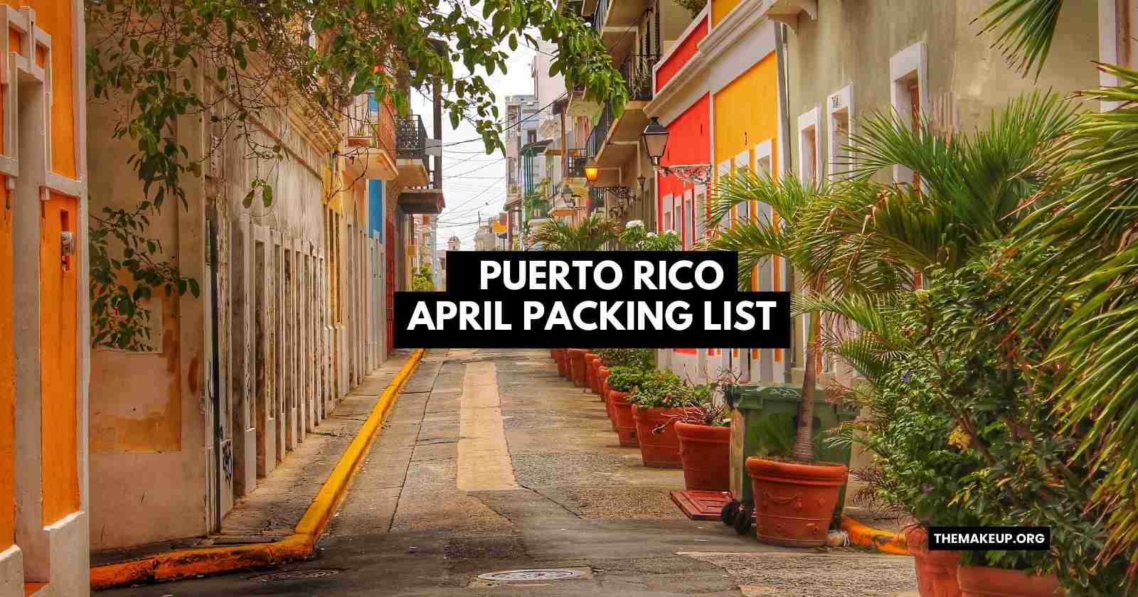 Puerto Rico April Packing List