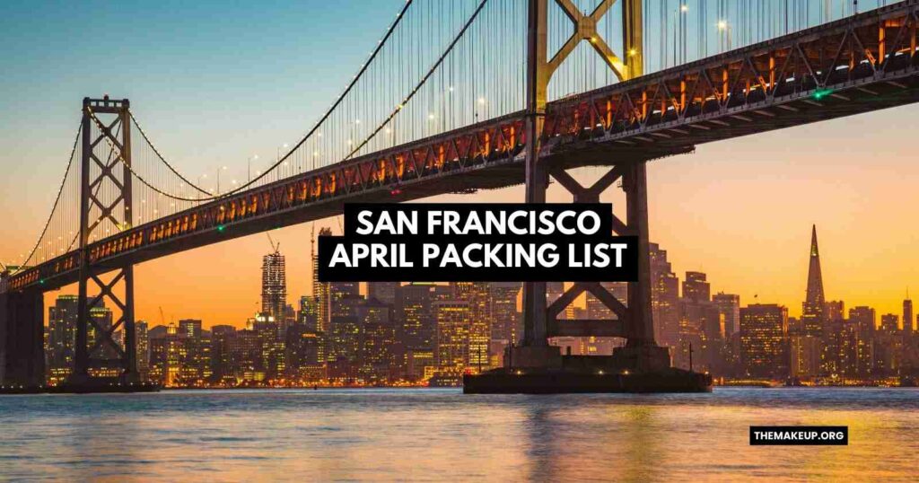 San Francisco April Packing List feat.jpg