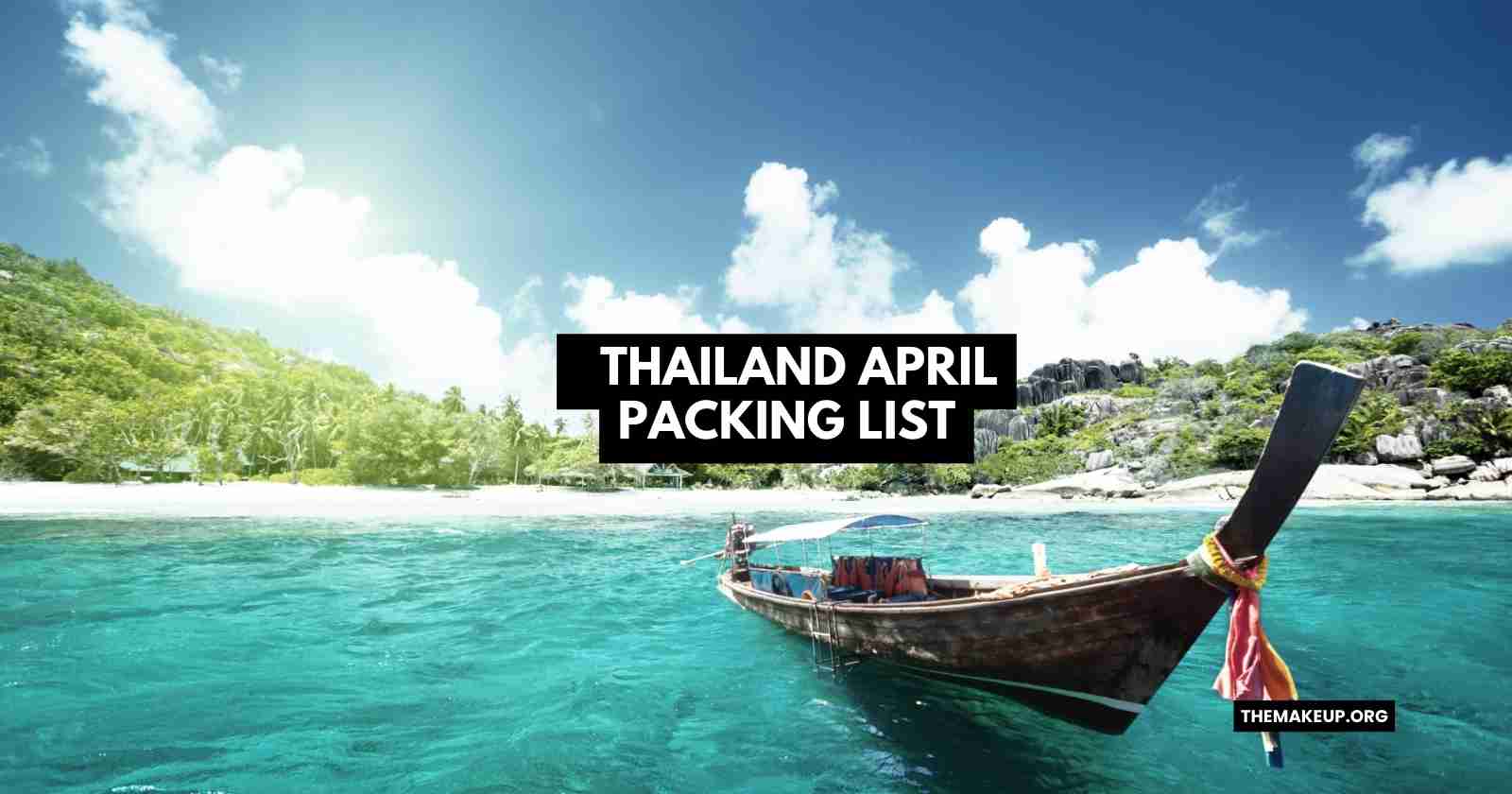 Thailand April Packing List
