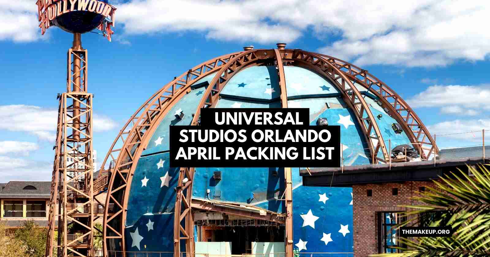 Universal Studios Orlando April Packing List