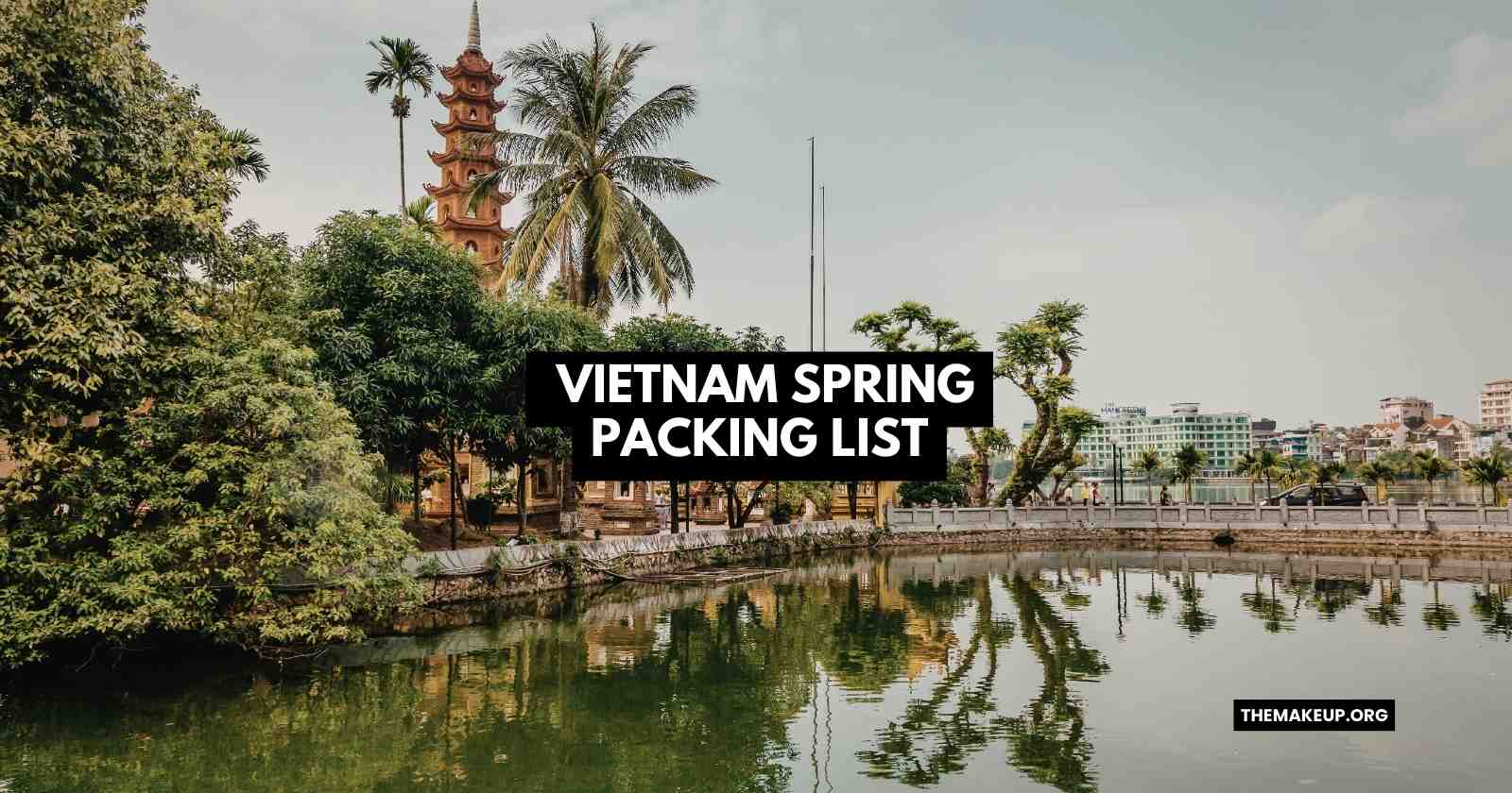 Vietnam Spring Packing List