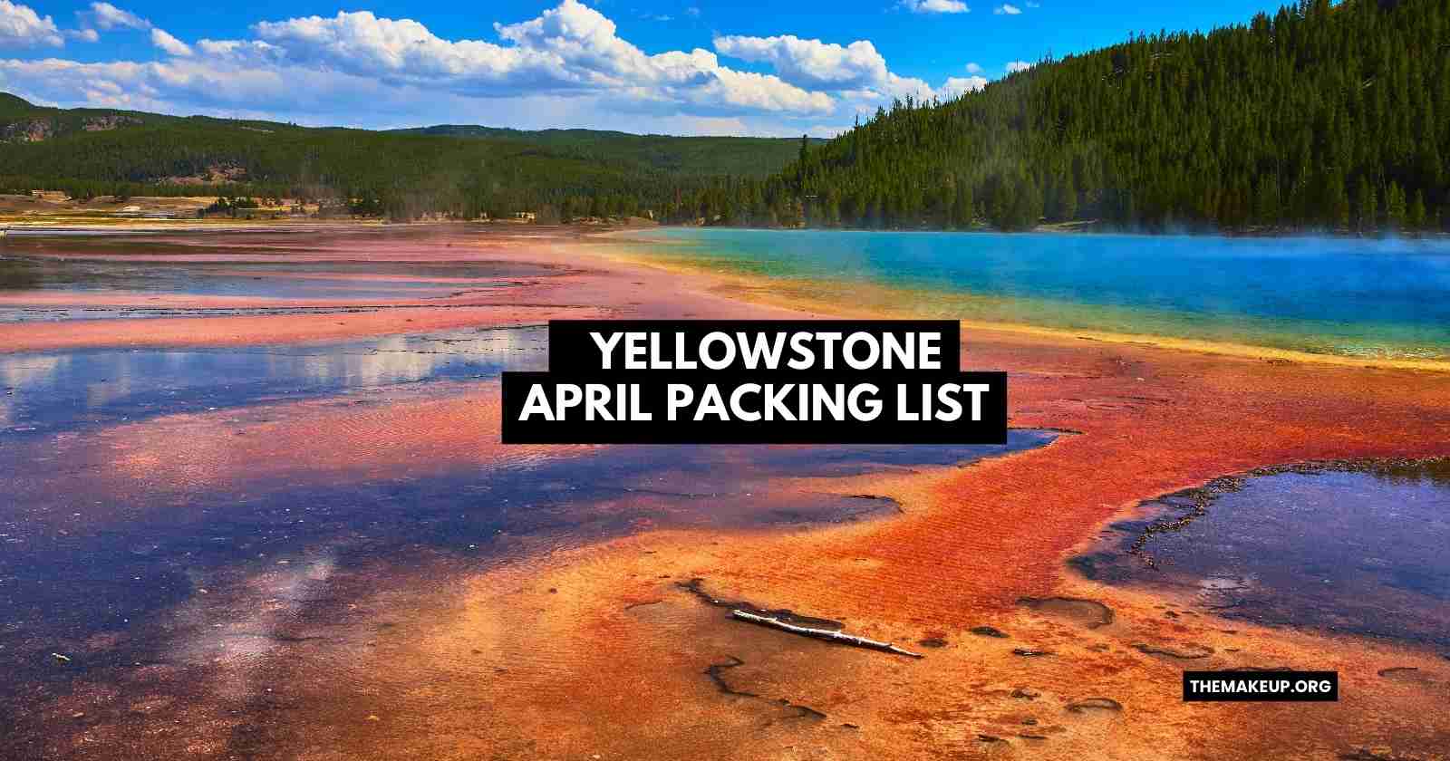 Yellowstone April Packing List