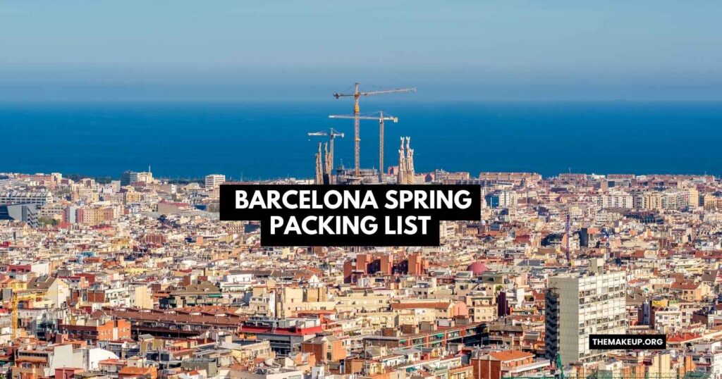 Barcelona spring packing list feat