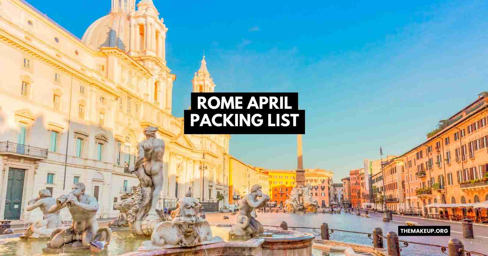 rome April packing list