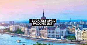 Budapest April Packing List feat.jpg