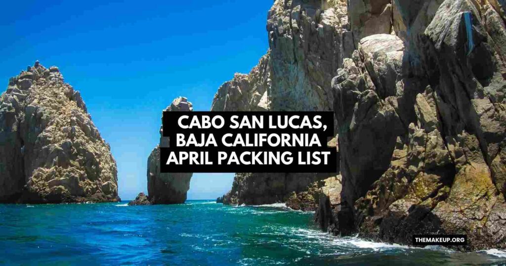 Cabo San Lucas, Baja California April Packing List feat.jpg