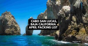 Cabo San Lucas, Baja California April Packing List feat.jpg