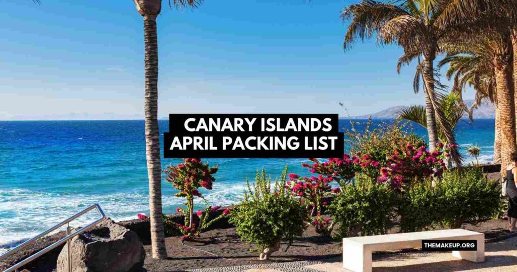 Canary Islands April Packing List feat.jpg