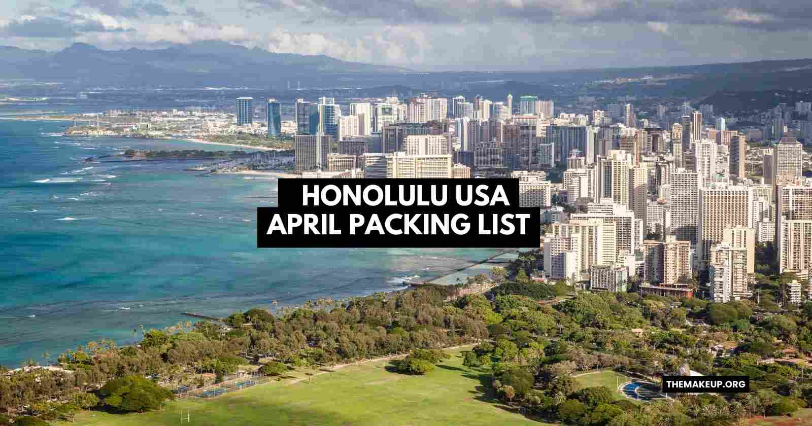 Honolulu USA April Packing List
