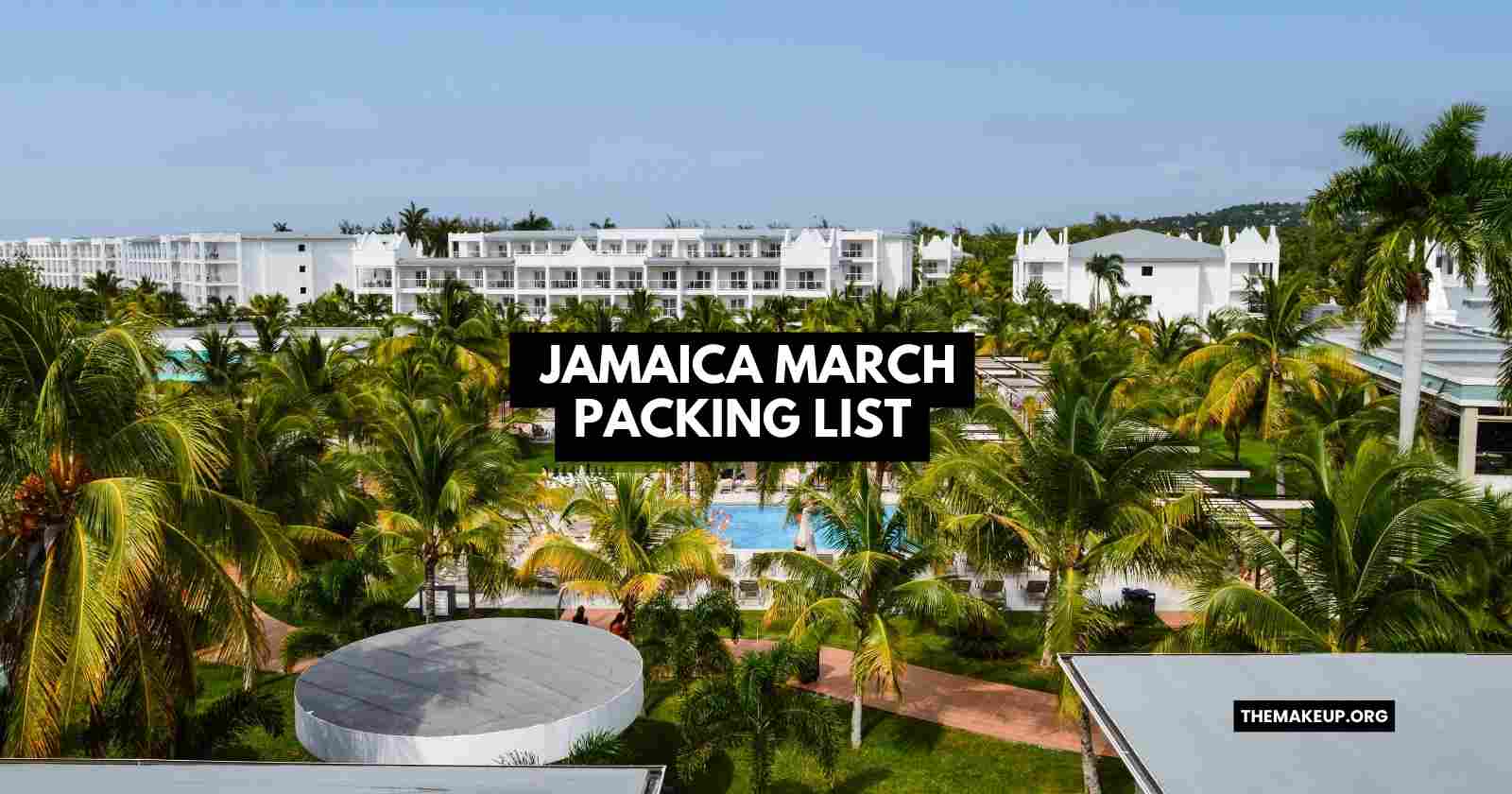 Jamaica March Packing List