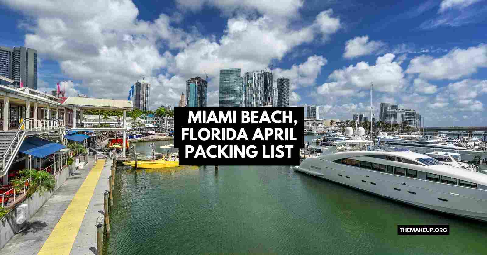 Miami Beach Florida April Packing List