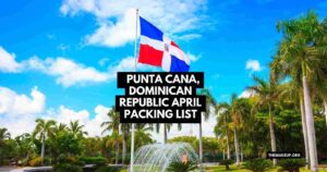 Punta Cana Dominican Republic April Packing List feat.jpg