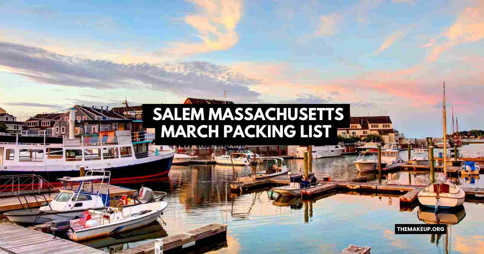 Salem Massachusetts March Packing List