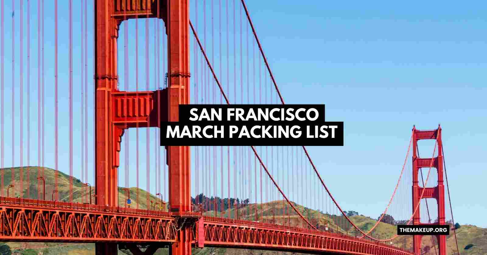San Francisco March Packing List