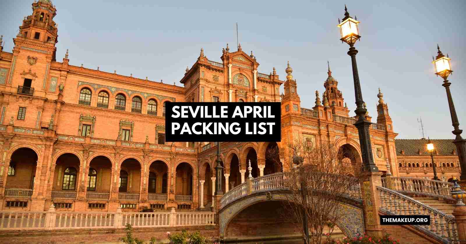 Seville April Packing List