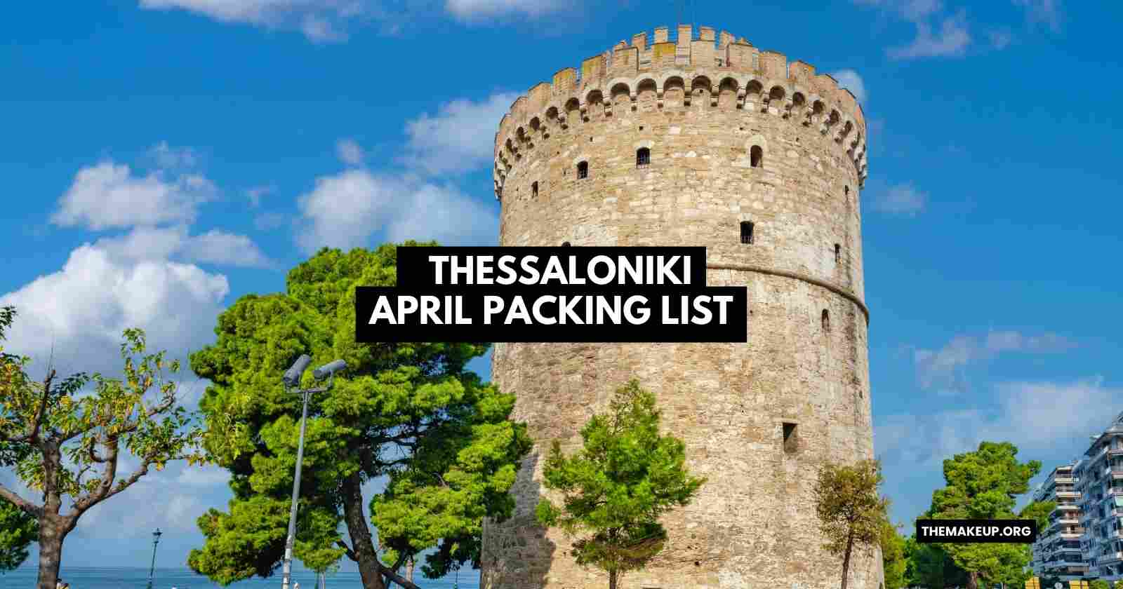Thessaloniki April Packing List