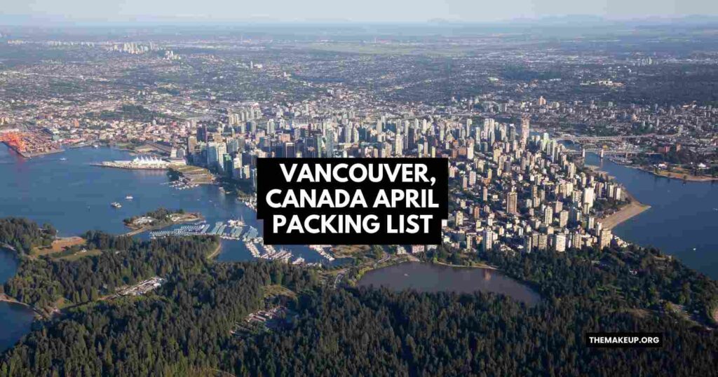 Vancouver Canada April Packing List feat.jpg