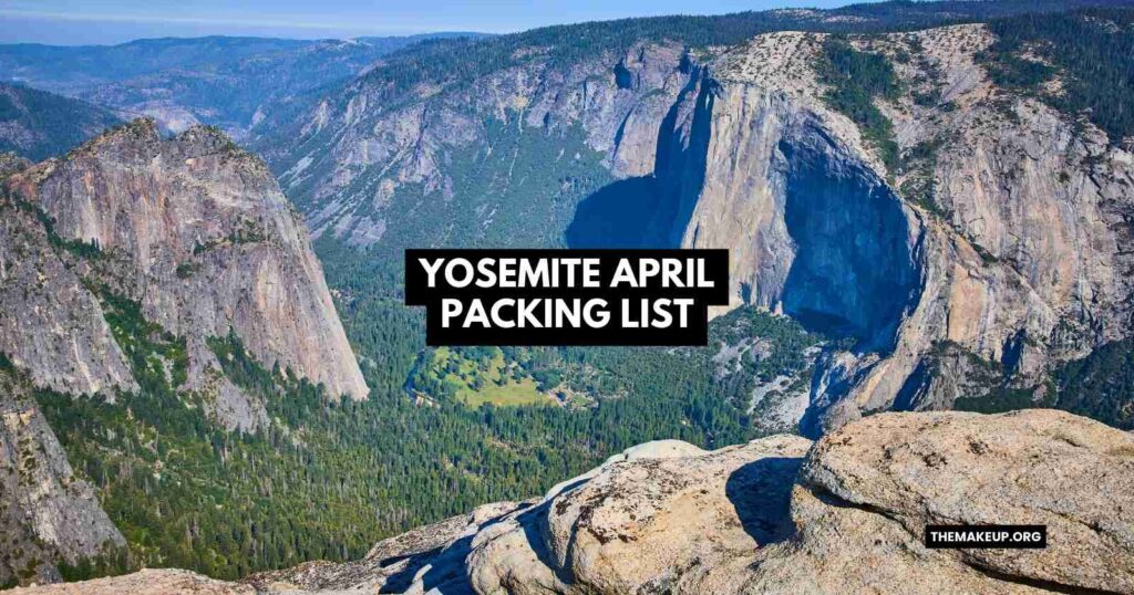Yosemite April Packing List feat.jpg