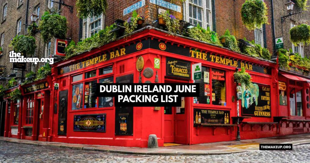 Dublin Ireland June Packing List feat.jpg