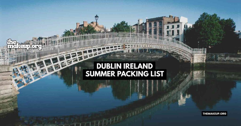 Dublin Ireland summer packing list feat.jpg