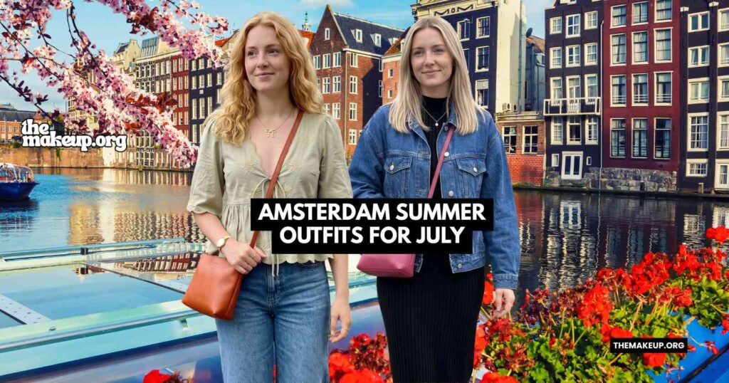 Amsterdam Summer Outfits For July Feat
