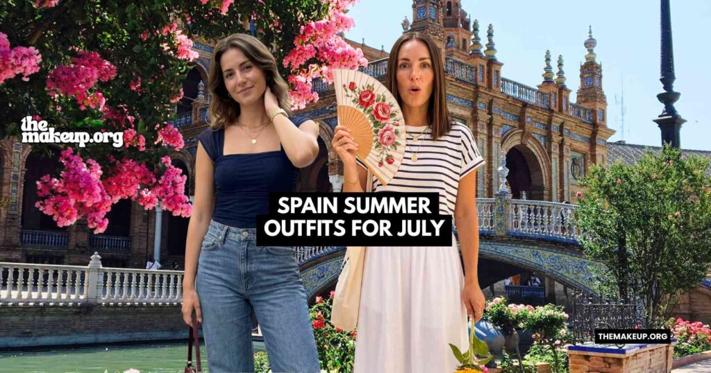 Spain Summer Outfits For July Feat