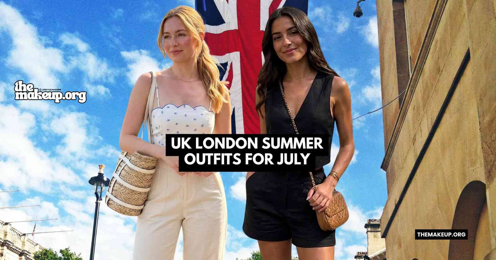 Uk London Summer Outfits For July Feat