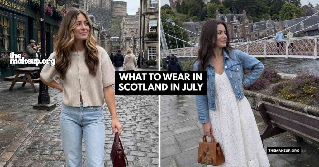 What To Wear In Scotland In July Feat
