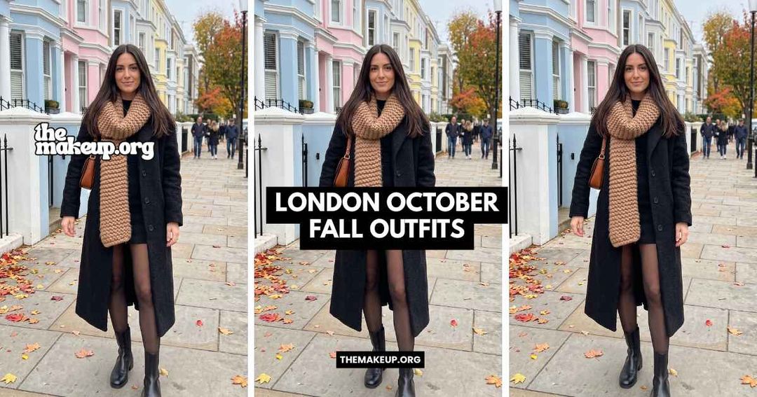 London October Fall Outfits Feat