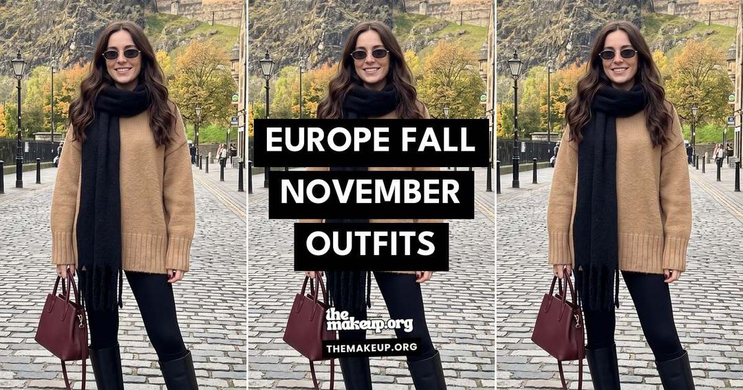 Europe Fall November Outfits Feat